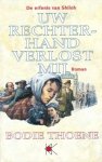 Thoene, Bodie - 3) Uw rechterhand verlost mij