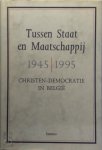 W. [e.a.] Dewachter , Frank Swaelen 63426, Charles-Ferdinand: Voorwoord Nothomb - Tussen Staat en Maatschappij 1945-1995 Christen-Democratie in Belgie