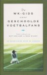 redactie - De WK-gids voor geschoolde voetbalfans -32 schrijvers en 32 landen