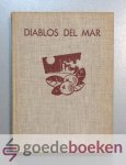 Baardman, C. - Diablos del Mar --- Zeeduivels
