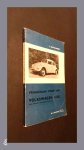 Olving, P. H. - Vraagbaak voor uw Volkswagen 1200 - Coach, Convertible, Karmann Ghia, Bedrijfswagens vanaf 1954