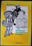 Hill Gross, Susan & Wall Bingham, Marjorie - Women in European History and Culture Volume II Women In Medieval/Renaissance Europe