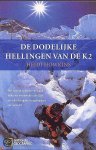 Howkins, H. - Dodelijke Hellingen Van De K2