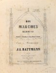Battmann, J.L.: - Dix marches réligieuses... pour orgue ou harmonium. Op. 192. Divisées en deux suites. 2me suite