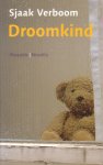 Verboom, Sjaak - Droomkind. Novelle [t.g.v. Week van het Chr. Boek en de Boekenweek 2008]
