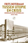 Frits Boterman - Tussen utopie en crisis