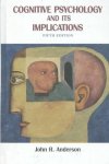 John R. Anderson - Cognitive Psychology and Its Implications John R. Anderson - Cognitive Psychology and Its Implications