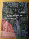 Vromraad - Oude bomen? Oude bomen moet je niet verplanten (advies over ouderenbeleid en wonen)