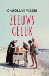 Carolijn Visser - Zeeuws geluk