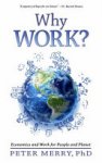 Peter Merry - Why Work?