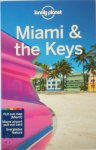 Lonely Planet - Lonely Planet Miami & the Keys Lonely Planet's most comprehensive guide to the city