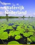 P. Vreuls - Waterrijk Nederland ontdekkingstocht langs dijken, rivieren, duinen, sluizen, stuwen en grachten