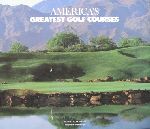 Hoffman, Davy / Dye, Peter - America`s greatest golf courses. Fraai groot boek met vele kleurenfoto`s
