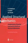 Hans Eschenauer, Niels Olhoff, Walter Schnell - Applied Structural Mechanics