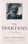 Cartledge, Paul - The Spartans. An Epic History