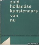 Diverse auteurs - Zuid-Hollandse kunstenaars van nu. Ter gelegenheid van de ingebruikneming van het provinciehuis