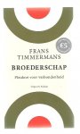 Timmermans, Frans - Broederschap / pleidooi voor verbondenheid