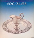 Voskuil-Groenewegen, S.M. - V.O.C.-zilver: Zilver uit de periode van de Verenigde Oostindische Compagnie 17de en 18de eeuw + Aanvullende catalogus