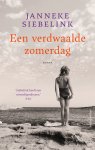 Janneke Siebelink - Een verdwaalde zomerdag