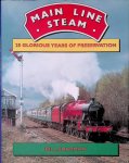Sharman, Bill - Main Line Steam: 25 Glorious Years of Preservation