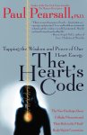 Paul P. Pearsall - The Heart's Code Tapping the Wisdom and Power of Our Heart Energy