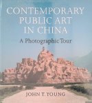 Young, John T. - Contemporary Public Art in China: A Photographic Tour