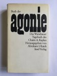 Katsh, Abraham I. - Buch der agonie; Das Warschauer Tagebuch des Cahim A. Kaplan