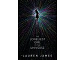 Lauren James - Loneliest Girl in the Universe Lauren James - Loneliest Girl in the Universe