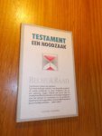 red. - Testament een noodzaak. Serie Recht en Raad.