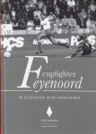 Holstein, Dick - Cupfighter Feyenoord -80 seizoenen in de KNVB Beker