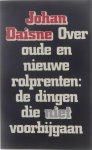 Johan Daisne - Over oude en nieuwe rolprenten : de dingen die niet voorbijgaan