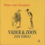 Straaten, Peter van - Vader & Zoon zijn terug