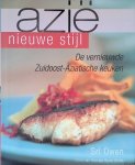 Owen, Sri - Azie nieuwe stijl: de vernieuwde Zuidoost-Aziatische keuken