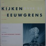 Beek W J, Rademaker P, Ridder W J, Rochar F M - Kijken over de eeuwgrens 25 fascinerende  trends