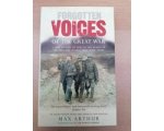 Max Arthur - Forgotten Voices Of The Great War Max Arthur - Forgotten Voices Of The Great War