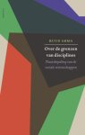 Ruud Abma 79695 - Over de grenzen van disciplines plaatsbepaling van de sociale wetenschappen