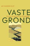 An van der Elst - Vaste grond Leven en groeien in Frankrijk