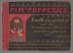 Ben (Oom)  [ Bernard Willem Wierink, 1856-1939], - Pim's poppetjes : een kijksprookje voor zijn vriendinnetjes & vriendjes