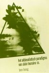 TOURAINE, A., BOOG, B.W.M. - Het aktionalistisch paradigma van Alain Touraine cs. Sociologie van de nieuwe tegenbeweging. Le paradigme actionnaliste d' Alain Touraine cs. - sociologie du nouveau contremouvement. The actionalist paradigm of Alain Touraine cs. - sociology o...