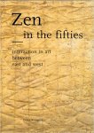 Helen Westgeest - Zen in the fifties interaction in art between east and west
