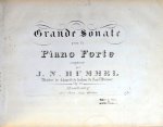 Hummel, J.N.: - Grande Sonate pour le piano forte. Op. 20 Hummel, J.N.: - Grande Sonate pour le piano forte. Op. 20