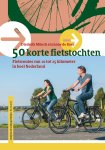 Diederik Mönch, Janny de Boer - 50 korte fietstochten in Nederland