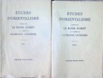 Collectif - Etudes d'Orientalisme publiées par le Musée Guimet a la mémoire de Raymonde Linossier 2 Volumes