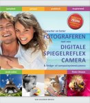 Pieter Dhaeze - Fotograferen met de digitale spiegelreflexcamera / Bewuster en beter