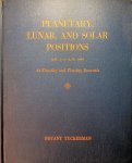 Tuckerman, Bryant - Planetary, lunar, and solar positions. A.D. 2 to A.D. 1649. At five-day and ten-day intervals Tuckerman, Bryant - Planetary, lunar, and solar positions. A.D. 2 to A.D. 1649. At five-day and ten-day intervals