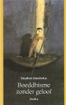 S. Batchelor - Boeddhisme zonder geloof