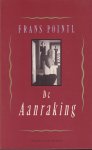Pointl, Frans - De aanraking: Verhalen Pointl, Frans - De aanraking: Verhalen