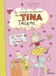 Alice Pantermu¨ller, Daniela Kohl - De vrolijke avonturen van Tina Talent  -   De ster van het toneel