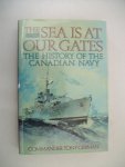 German, Tony - The sea is at our gates; The history of the Canadian Navy