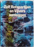 Wegman e.a - Zelf rotspartijen en vijvers aanleggen